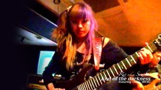Rie a.k.a. Suzaku / End of the darkness　Music Video