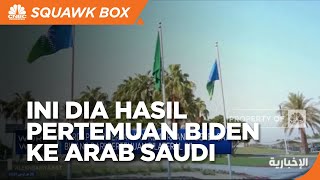 Biden Ke Arab Saudi untuk Pertemuan Bilateral, Ini Hasilnya