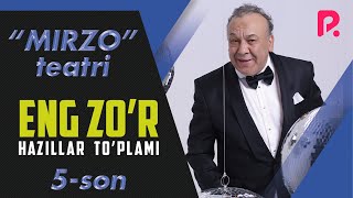 Mirzo teatri - Eng zo'r hazillar to'plami (5-son)