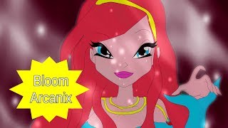 Winx Club - Bloom Arcanix [Full Transformation][Fan-Art-Animation]