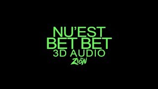 NU'EST(뉴이스트) - BET BET (3D Audio Version)