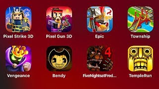 Pixel Strike 3d,Pixel Gun 3D,Angry Birds Epic,Township,Kingdom Rush 4,Bendy,FNaF 4,Temple Run