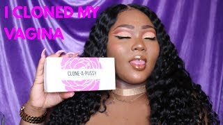I CLONED MY VAGINA | CLONE-A-PUSSY REVIEW