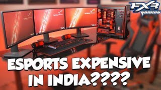 WHY ESPORTS EXPENSIVE IN INDIA !!!!!!! || HOW MUCH IT COST TO BE A PRO GAMER !!!!!