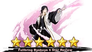 Fullbring Byakuya 6 Star Gameplay/Review : Bleach Brave Souls
