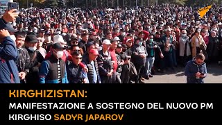 Kirghizistan: manifestazione a sostegno del nuovo PM kirghiso Sadyr Japarov