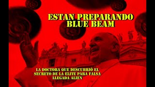 La invasión blue beam ya esta preparada para el futuro próximo