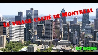 Le visage caché de Montréal (RE-UPLOAD)