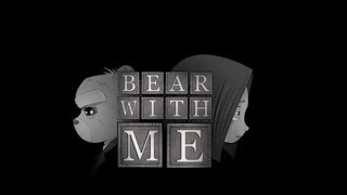 Bear With Me #1