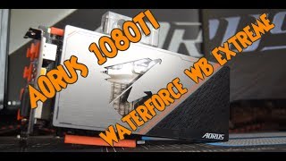 AORUS GTX 1080 Ti Waterforce Xtreme Edition