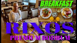 Rixos Premium Bodrum/ breakfast/ завтрак