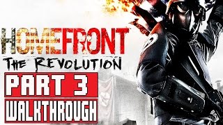 Homefront The Revolution WalkThrough Gameplay Part 3 (PS4)