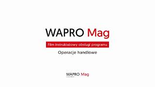 WAPRO Mag - Operacje handlowe