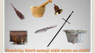 #7 Oltář a pomůcky