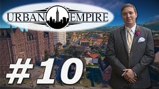 Urban Empire | Pravsburg - Part 10