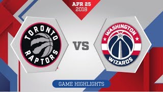 Washington Wizards vs Toronto Raptors Game 5: April 25, 2018