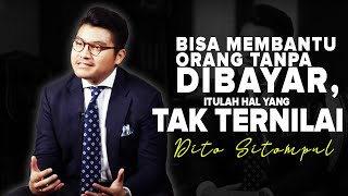 #KisahNyata - BISA MEMBANTU ORANG TANPA DIBAYAR, ITULAH HAL YANG TAK TERNILAI - Dito Sitompul