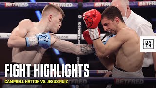 HIGHLIGHTS | Campbell Hatton vs. Jesus Ruiz