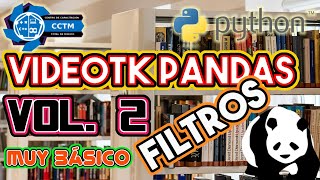 ???? Filtros en Pandas: iloc, loc | Parte 1 | VideoTK | Vol 2 | Python Básico