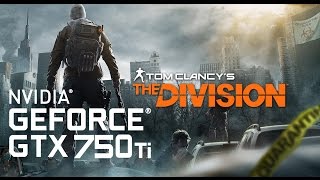 Tom Clancy's The Division Beta GTX 750 ti 1080p Medium Settings Fps Test
