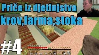 Minecraft Survival #4 - Price iz djetinjstva,krov,farma,stoka