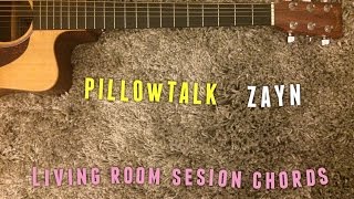 Pillowtalk ZAYN acoustic guitar chords tutorial