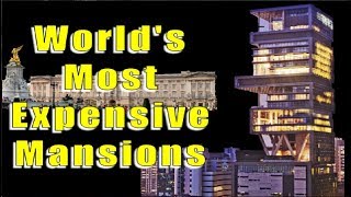 PINAKAMAHAL NA MANSYON SA BUONG MUNDO l World's Most Expensive Mansions