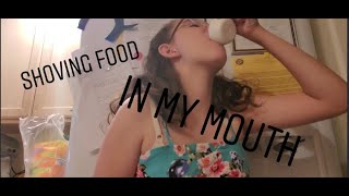 Shoving Food inside my mouth