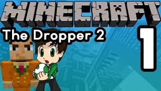 The Dropper 2 (With YoshiToMario!) - 1 - Minecraft Map