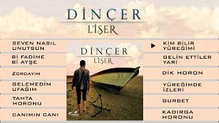Dinçer - Kim Bilir Yüreğimi