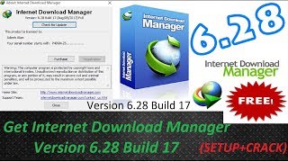 How To Get Internet Download Manager (IDM) Version 6.28 Build 17 (CRACK+SETUP)