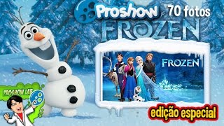 ProShow Producer Frozen 70 fotos by Katia Hoehne