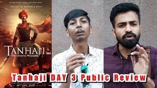 Tanhaji Movie Public Review | DAY 3 | Ajay Devgn
