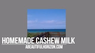 CASHEW MILK RECIPE