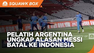 Ini Lho Alasan Messi Batal Ke Indonesia