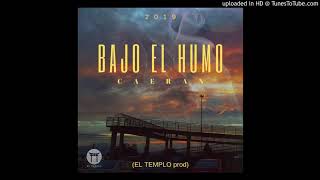 Caeran crew - bajo el humo ( el templo .prod)
