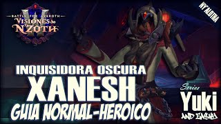 Inquisidora Oscura Xanesh - Guía de Ny'alotha