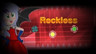 Geometry Dash Reckless By Echonox 5*
