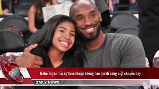 Kobe Bryant và vợ thỏa thuận không bao giờ đi cùng một chuyến bay