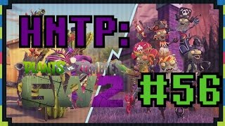 HNTP: PvZGW2 (#56 - Battle of Accuracy, a.k.a. My Worst Nightmare)