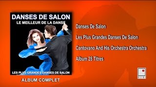 28 Hits - Danses de Salon - Ballroom Dancing - Album Complet - Best of Cantovano and His Orchestra