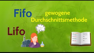 Lifo Fifo Verfahren | gewogene Durchschnittsmethode | Verbrauchsfolgeverfahren | wirtconomy