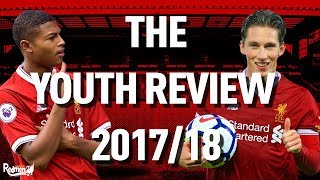 "Gerrard Will Do A Fantastic Job At Rangers" | Liverpool Youth Review 2017/18