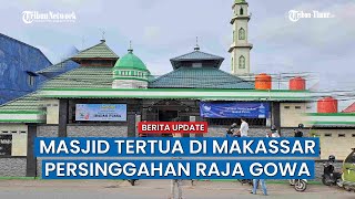 Cerita Tempat Singgah Raja Gowa dan Kokohnya Masjid Karuwisi Makassar