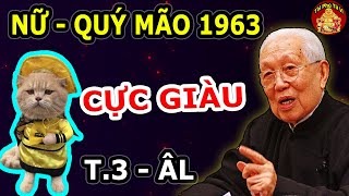 3 Điều Mà Quý Mão 1963 Nữ Mạng Nên Làm Ngay Để Phát Tài Cực Giàu T.3 ÂL