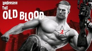 Wolfenstein The Old Blood прохожддение 2 - Глава 1: Тюрма. Руди Йегер и Волчье логово