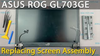 Asus ROG Strix GL703GE Top Screen Cover Replacement