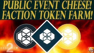 Destiny 2: Best Faction Token Farm! Do The SAME Public Event Twice! (Public Event Cheese)