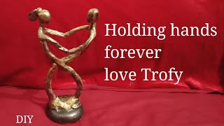 DIY Holding hands forever love Trophy for Valentine's Day
