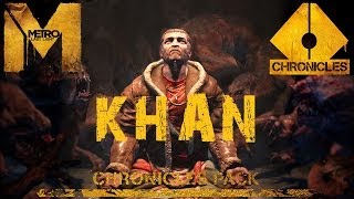Metro Last Light CHRONICLES PACK DLC Walkthrough Gameplay KHAN Ranger Hardcore
